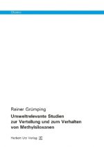 Umweltrelevante Studien zur Verteilung und zum Verhalten von Methylsiloxanen