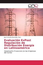 Evaluación ExPost Regulación de Distribución Energía en Latinoamérica