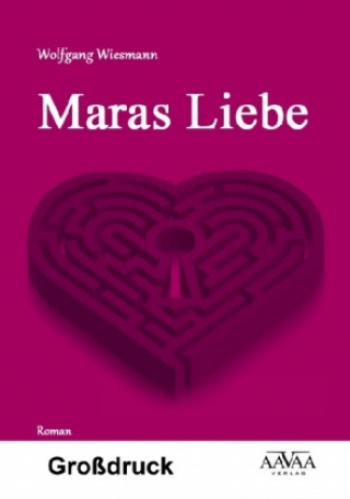 Maras Liebe - Großdruck