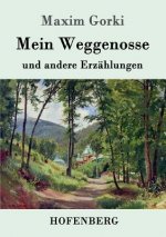Mein Weggenosse und andere Erzahlungen