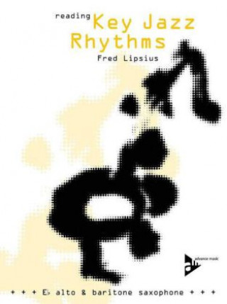Reading Key Jazz Rhythms - Alto & Baritone Saxophone