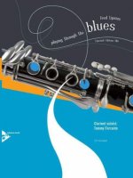 Playing Through The Blues - Clarinet, w. Audio-CD