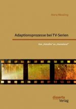 Adaptionsprozesse bei TV-Serien