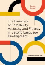 Dynamics of Complexity, Accuracy and Fluency in Second Language Development