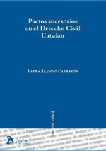 Pactos sucesorios en el Derecho civil catalán.