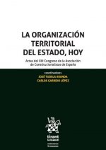 La Organización Territorial del Estado, hoy