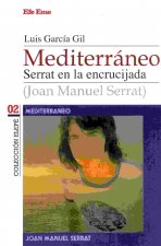 Mediterráneo: Serrat en la encrucijada