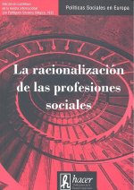 La racionalización de las profesiones sociales