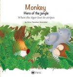 Monkey - Hero of the jungle