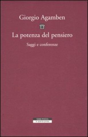 La potenza del pensiero. Saggi e conferenze