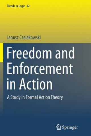 Freedom and Enforcement in Action