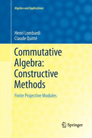 Commutative Algebra: Constructive Methods