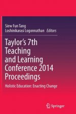 Taylor's 7th Teaching and Learning Conference 2014 Proceedings