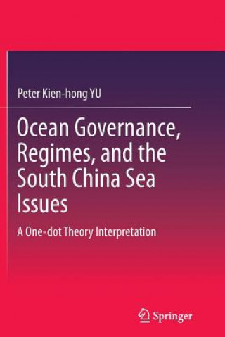 Ocean Governance, Regimes, and the South China Sea Issues