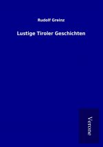 Lustige Tiroler Geschichten
