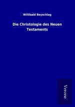 Die Christologie des Neuen Testaments