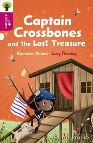 Oxford Reading Tree All Stars: Oxford Level 10: Captain Crossbones and the Lost Treasure (Narinder Dhami)(Brožovaná)