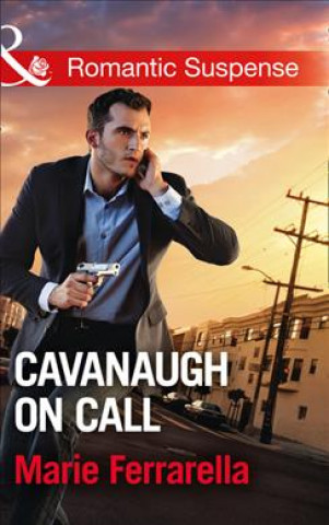 Cavanaugh on Call (Cavanaugh Justice, Book 34)