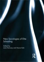 New Sociologies of Elite Schooling