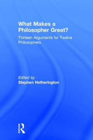 What Makes a Philosopher Great?