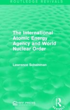 International Atomic Energy Agency and World Nuclear Order