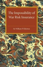 Impossibility of War Risk Insurance