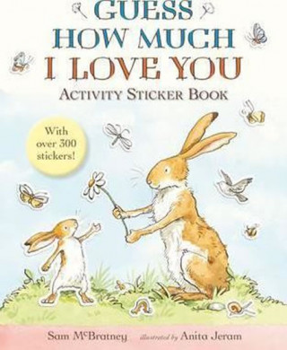 Guess How Much I Love You: Activity Sticker Book