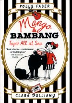 Mango & Bambang: Tapir All at Sea (Book Two)