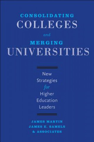 Consolidating Colleges and Merging Universities