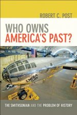 Who Owns America's Past?