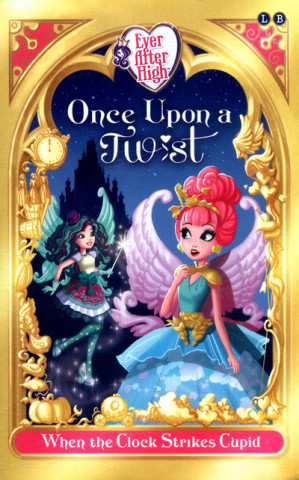 Ever After High: When The Clock Strikes Cupid