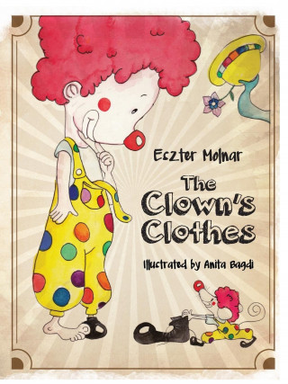 Clown's Clothes (Eszter Molnar)(Brožovaná)