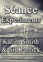 Seance Experiments