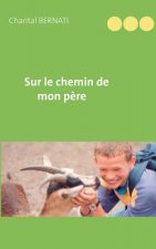 Sur le chemin de mon pere
