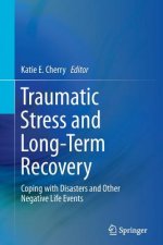 Traumatic Stress and Long-Term Recovery