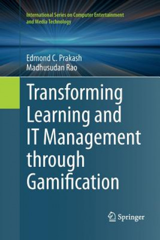 Transforming Learning and IT Management through Gamification