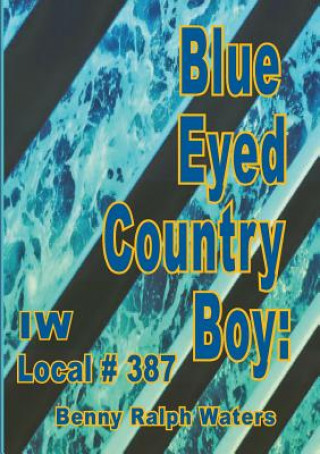 Blue Eyed Country Boy