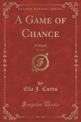 A Game of Chance, Vol. 2 of 3