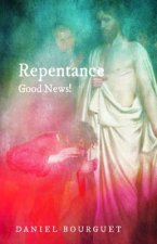 Repentance--Good News!