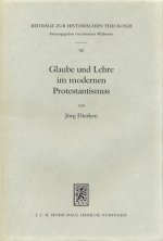 Glaube und Lehre im modernen Protestantismus