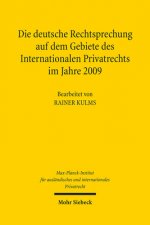 Die deutsche Rechtsprechung auf dem Gebiete des Internationalen Privatrechts im Jahre 2009, m. CD-ROM