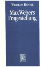 Max Webers Fragestellung
