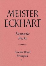 Meister Eckhart. Deutsche Werke Band 2: Predigten