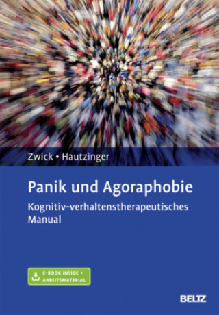 Panik und Agoraphobie, m. 1 Buch, m. 1 E-Book