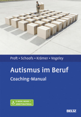 Autismus im Beruf, m. 1 Buch, m. 1 E-Book