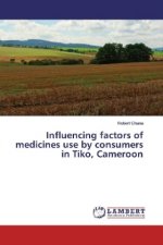 Influencing factors of medicines use by consumers in Tiko, Cameroon