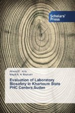 Evaluation of Laboratory Biosafety in Khartoum State PHC Centers,Sudan