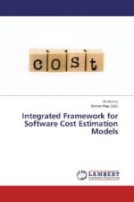 Integrated Framework for Software Cost Estimation Models