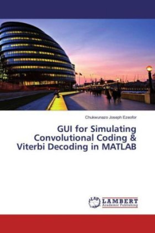 GUI for Simulating Convolutional Coding & Viterbi Decoding in MATLAB