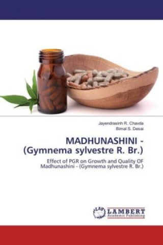MADHUNASHINI - (Gymnema sylvestre R. Br.) (Jayendrasinh R. Chavda, Bimal S. Desai)(Puha kötésű)